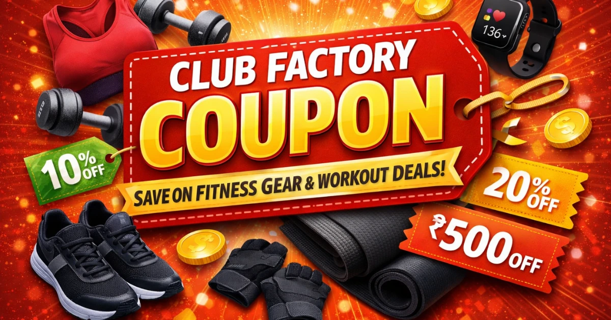 Read more about the article Club Factory Coupon: Latest Discount Codes & Fitness Deals (2026)